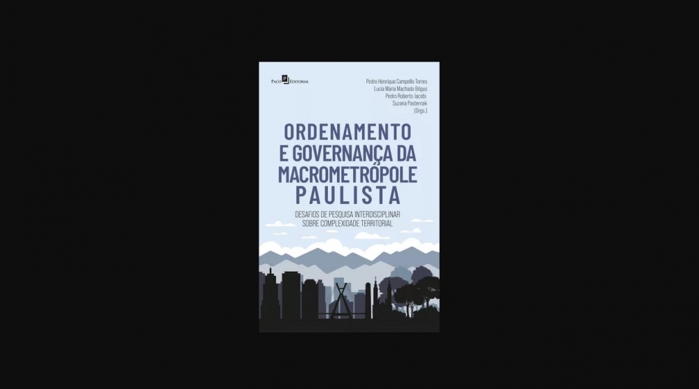 Livro aborda os desafios da Macrometrópole Paulista com visão interdisciplinar 