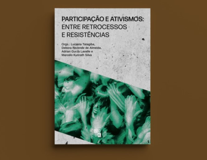 Livro analisa ativismo e participação popular no recente processo de erosão da democracia no Brasil
