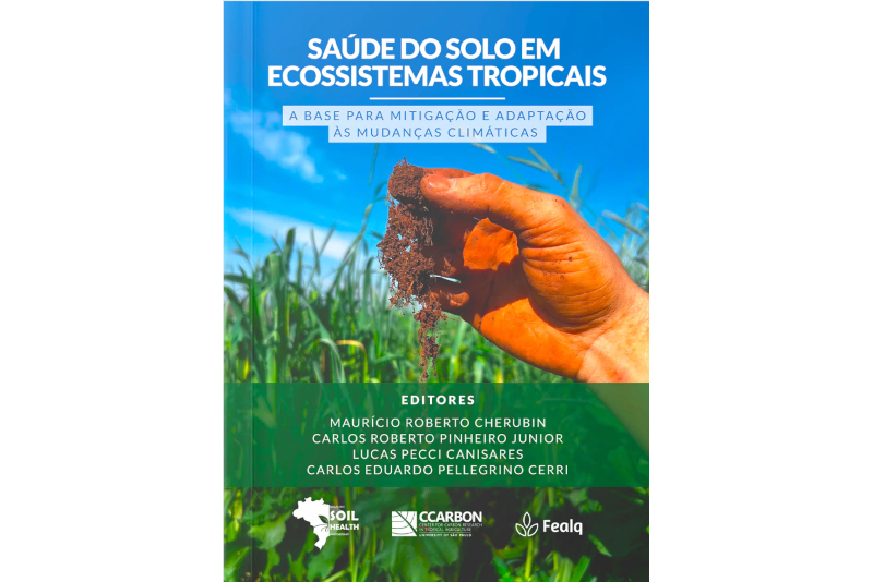 Livro apoiado pela FAPESP aborda saúde do solo em ecossistemas tropicais