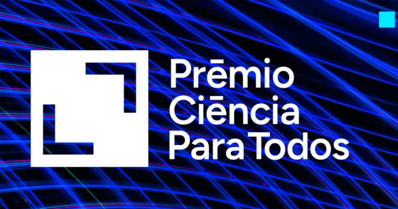 Inscrições para o Prêmio Ciência para Todos vão até sexta-feira (12/06)