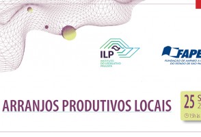 Ciclo ILP-FAPESP discute a indução ao desenvolvimento econômico regional